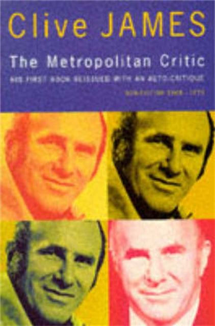 Book cover of: Metropolitan Critic. By: Clive James