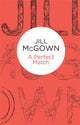 Book cover of: Perfect Match. By: Jill McGown