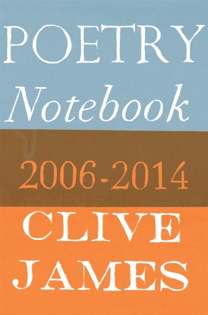 Book cover of: Poetry Notebook. By: Clive James