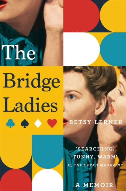 Book cover of: Bridge Ladies. By: Betsy Lerner