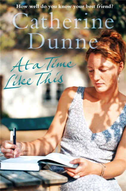 Book cover of: At a Time Like This. By: Catherine Dunne