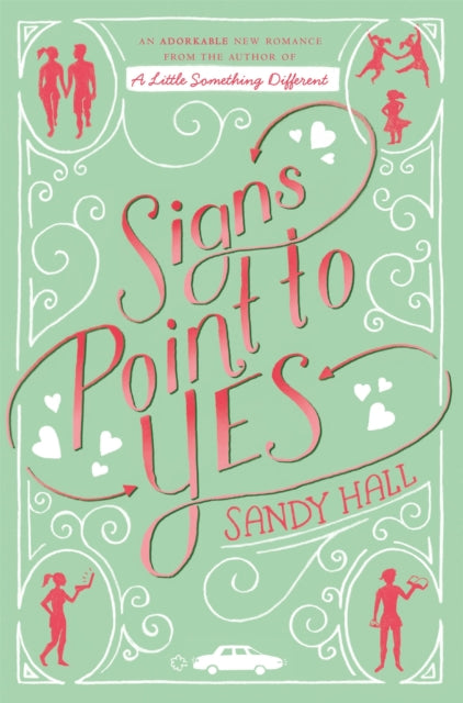 Book cover of: Signs Point to Yes. By: Sandy Hall