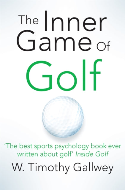 Inner Game of Golf 9781447288480 W. Timothy Gallwey