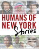 Book cover of: Humans of New York: Stories. By: Brandon Stanton
