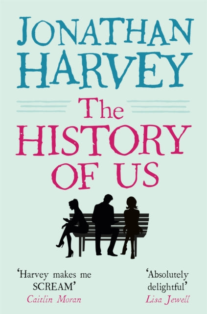 Book cover of: History of Us. By: Jonathan Harvey