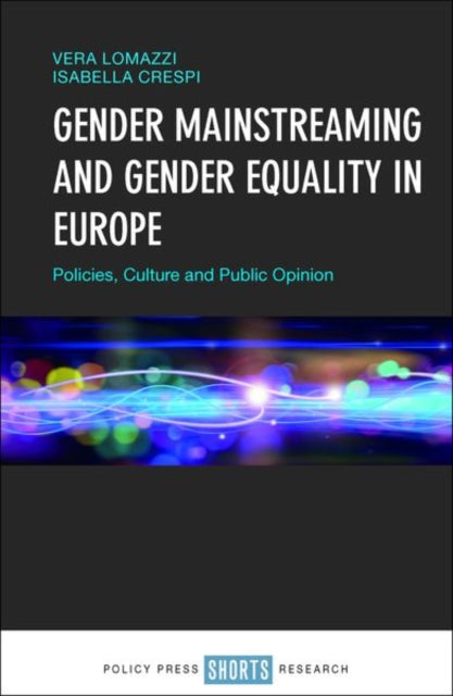 Book cover of: Gender Mainstreaming and Gender Equality in Europe. By: Vera Lomazzi