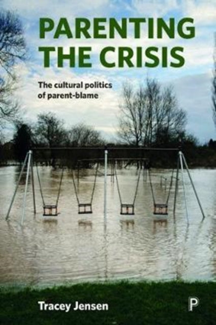 Book cover of: Parenting the Crisis. By: Tracey Jensen