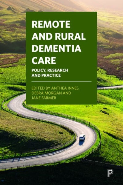 Book cover of: Remote and Rural Dementia Care. By: Anthea Innes