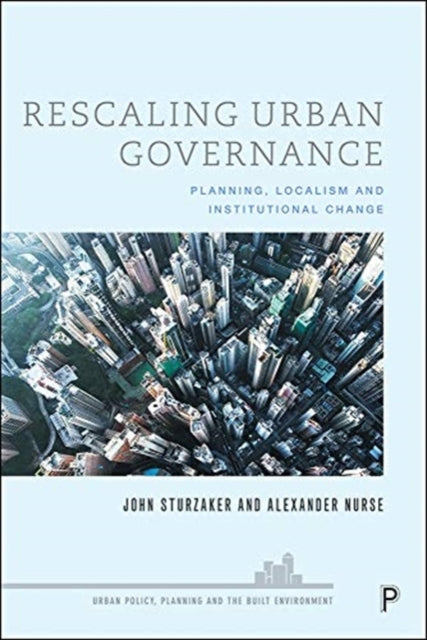 Book cover of: Rescaling Urban Governance. By: John Sturzaker