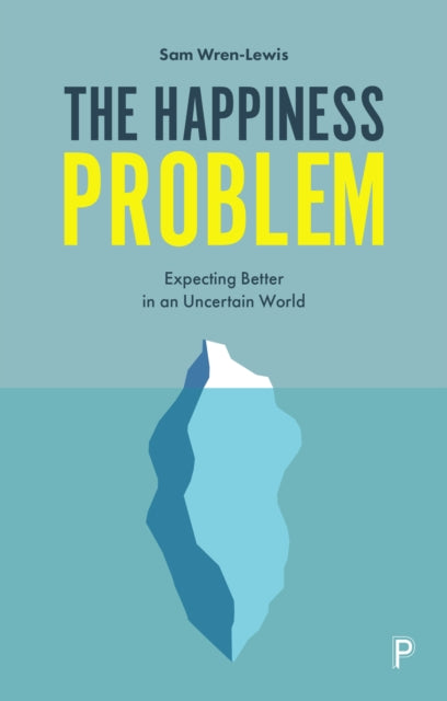 Book cover of: Happiness Problem. By: Sam Wren-Lewis