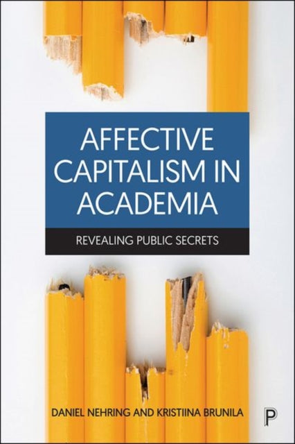 Book cover of: Affective Capitalism in Academia. By: Kristiina Brunila
