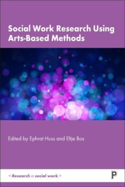 Book cover of: Social Work Research Using Arts-Based Methods. By: Genevieve Guetemme
