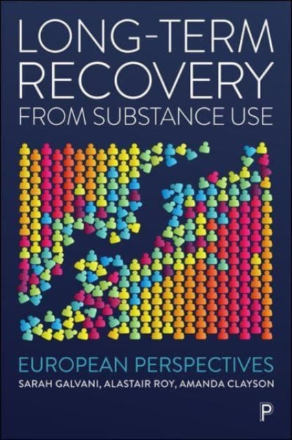 Book cover of: Long-Term Recovery from Substance Use. By: Sarah Galvani