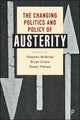 Book cover of: Changing Politics and Policy of Austerity. By: Stephen McBride