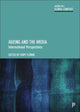 Book cover of: Ageing and the Media. By: Nicole Dalmer