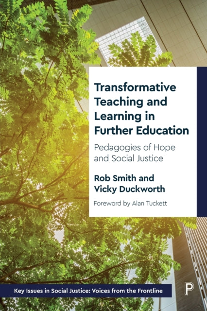 Book cover of: Transformative Teaching and Learning in Further Education. By: Rob Smith