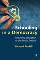 Book cover of: Schooling in a Democracy. By: Richard Riddell