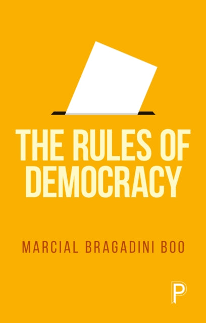Book cover of: Rules of Democracy. By: Marcial Bragadini Boo