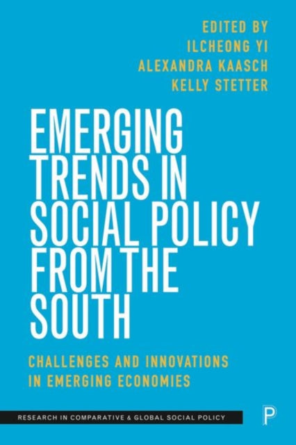 Book cover of: Emerging Trends in Social Policy from the South. By: Milla Nyyssölä