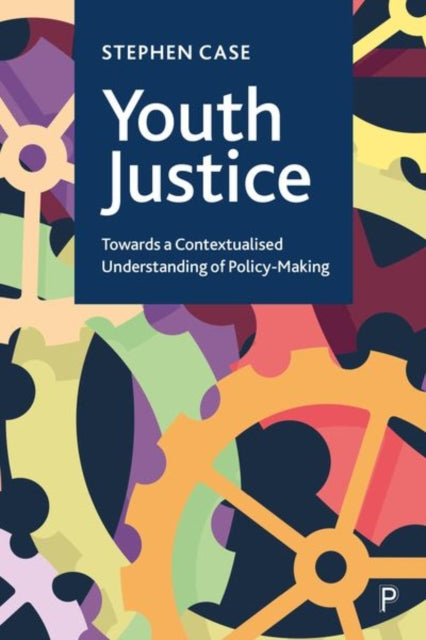 Book cover of: Youth Justice. By: Stephen Case