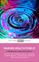 Book cover of: Making Health Public. By: Peter Littlejohns
