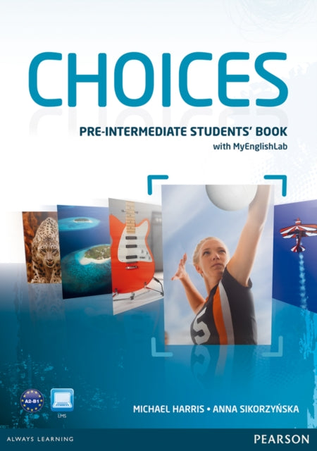 Book cover of: Choices Pre-Intermediate Students' Book & PIN Code Pack. By: Michael Harris