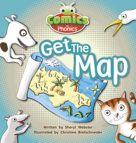 Book cover of: Bug Club Comics for Phonics Reception Phase 2 Set 05 Get the Map!. By: Sheryl Webster