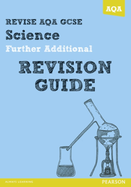 Book cover of: REVISE AQA: GCSE Further Additional Science A Revision Guide. By: Nigel Saunders