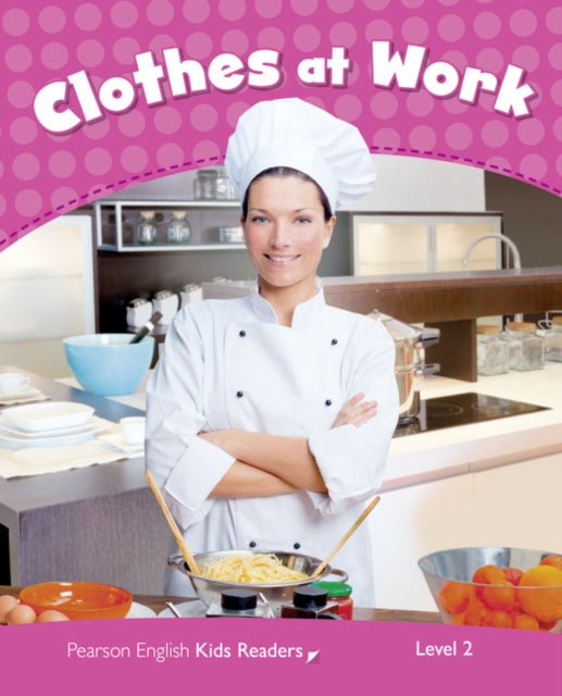 Book cover of: Level 2: Clothes at Work CLIL AmE. By: Linnette Erocak