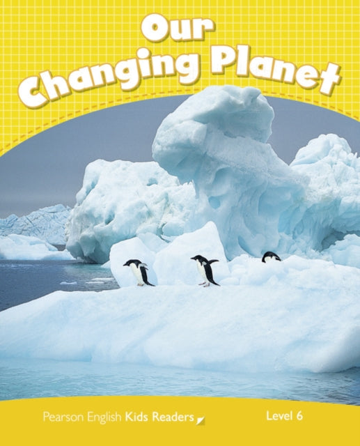 Book cover of: Level 6: Our Changing Planet CLIL AmE. By: Coleen Degnan-Veness
