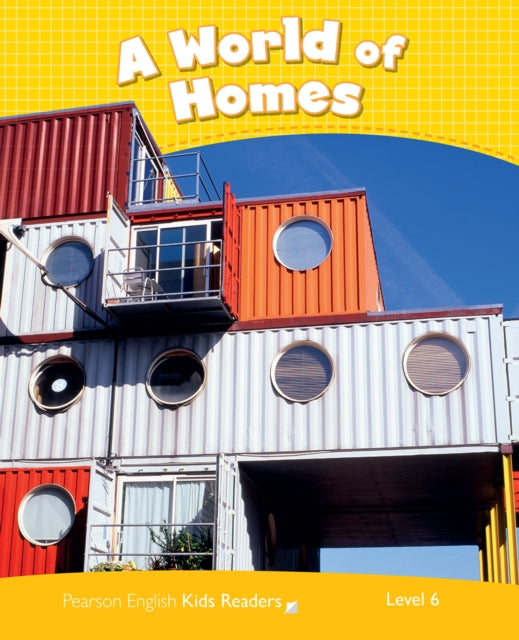 Level 6: A World of Homes CLIL AmE 9781447944331 Nicole Taylor