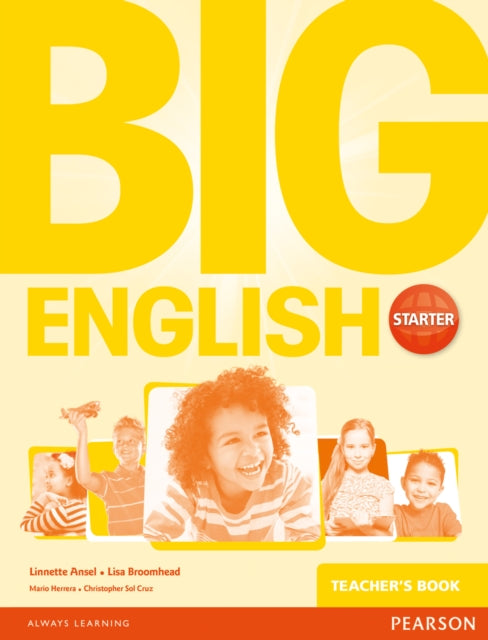 Book cover of: Big English Starter Teacher's Book. By: SOL CRUZ HERRERA