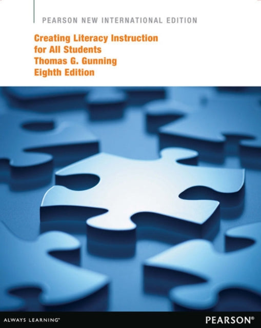 Book cover of: Creating Literacy Instruction for All Students Pearson New International Edition, plus MyEducationLab without eText. By: Thomas Gunning - undifferentiated