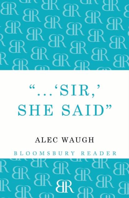 Sir!' She Said