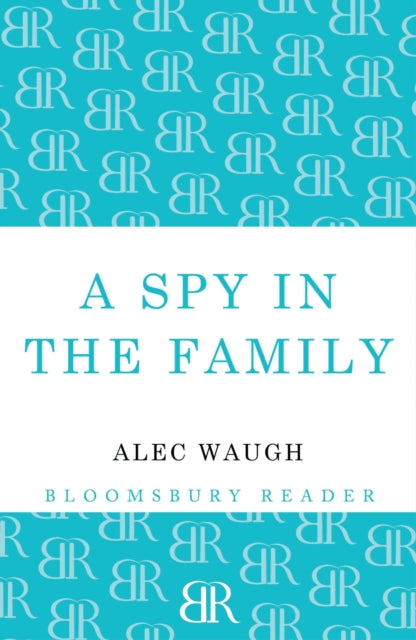 Book cover of: Spy in the Family. By: Alec Waugh