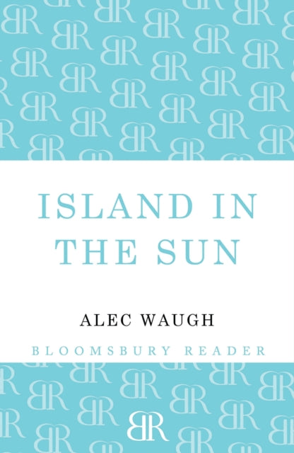 Book cover of: Island in the Sun. By: Alec Waugh