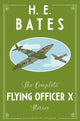 Book cover of: Complete Flying Officer X Stories. By: H. E. Bates
