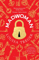 Book cover of: Madwoman. By: Louisa Treger