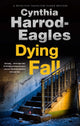 Book cover of: Dying Fall. By: Cynthia Harrod-Eagles
