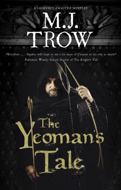 Book cover of: Yeoman's Tale. By: M. J. Trow