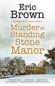 Book cover of: Murder at Standing Stone Manor. By: Eric Brown