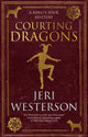 Courting Dragons 9781448309870 Jeri Westerson