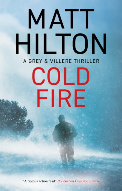 Book cover of: Cold Fire. By: Matt Hilton