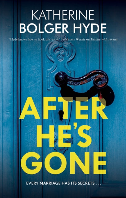 Book cover of: After He's Gone. By: Katherine Bolger Hyde