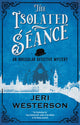 Book cover of: Isolated Seance. By: Jeri Westerson