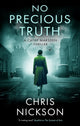 No Precious Truth 9781448314454 Chris Nickson