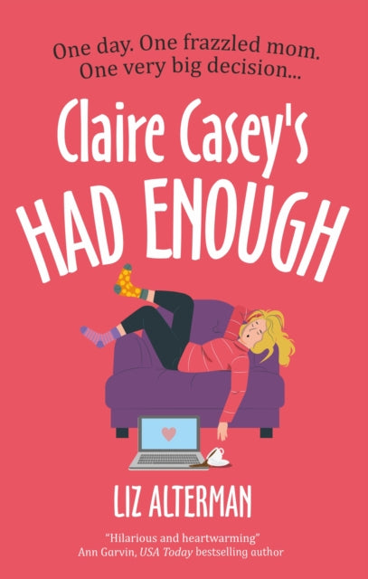 Book cover of: Claire Casey's Had Enough. By: Liz Alterman