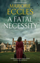 Fatal Necessity 9781448316007 Marjorie Eccles
