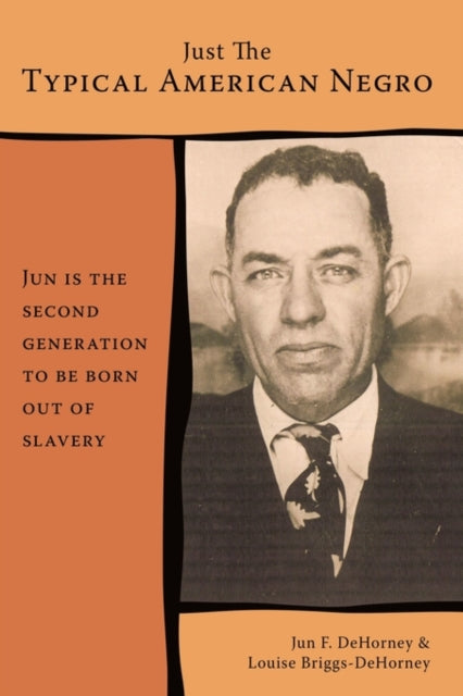 Book cover of: Just The Typical American Negro