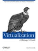 Book cover of: Virtualization - A Managers Guide. By: Dan Kusnetzky